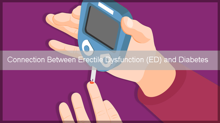 Erectile Dysfunction (ED) and Diabetes