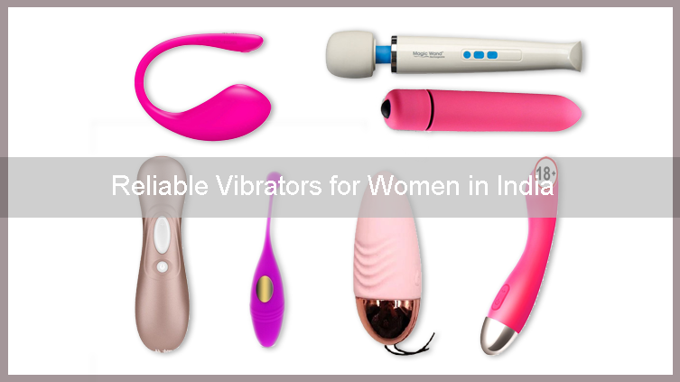 reliable vibrators for women in India